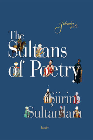 The Sultans of Poetry – Şiirin Sultanları