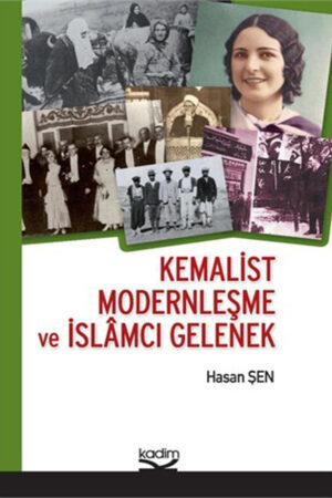 Kemalist Modernleşme ve İslamcı Gelenek